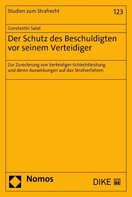 Der Schutz des Beschuldigten vor seinem Verteidiger - Constantin Salat