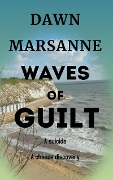 Waves of Guilt - Dawn Marsanne