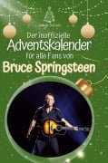 Cover-Bild zum Titel 'Der inoffizielle Adventskalender für alle Fans von Bruce Springsteen' von 'Jakob Schulz'