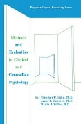 Cover-Bild zum Titel 'Methods and Evaluation in Clinical and Counseling Psychology' von 'Theodore C. Kahn, James E. Cameron, Martin B. Giffen'