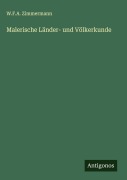 Cover-Bild zum Titel 'Malerische Länder- und Völkerkunde' von 'W. F. A. Zimmermann'