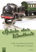 Spiele der Kindheit - Birgit Ebbert