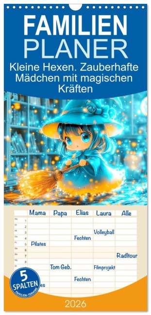 Familienplaner 2026 - Kleine Hexen. Zauberhafte Mädchen mit magischen Kräften mit 5 Spalten (Wandkalender, 21 x 45 cm) CALVENDO - Rose Hurley