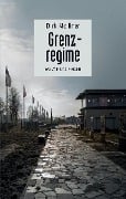 Cover-Bild zum Titel 'Grenzregime' von 'Dirk Meißner'