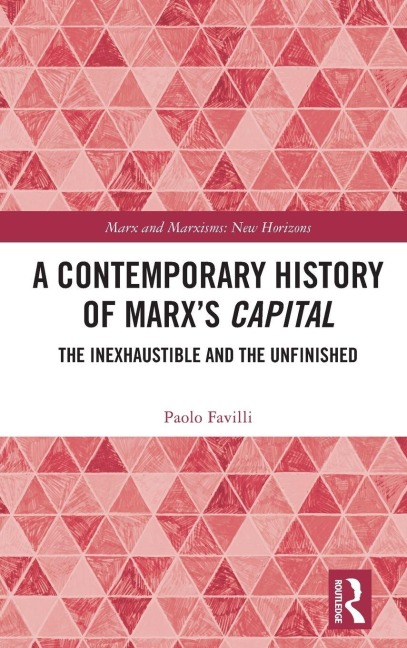 A Contemporary History of Marx's Capital - Paolo Favilli