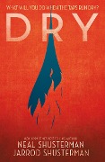 Cover-Bild zum Titel 'Dry' von 'Neal Shusterman, Jarrod Shusterman'