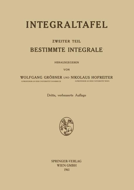 Bestimmte Integrale - Wolfgang Gröbner, Nikolaus Hofreiter