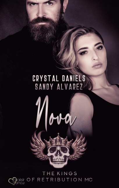 Kings of Retribution MC: Nova (Louisiana Chapter) - Crystal Daniels, Sandy Alvarez