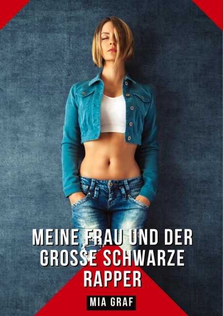 Meine Frau und der große schwarze Rapper - Mia Graf