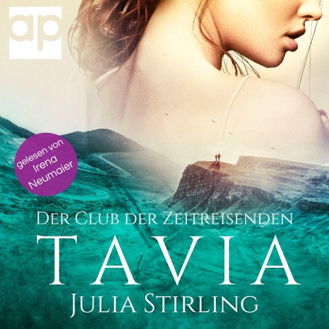 Tavia : Der Club der Zeitreisenden von Eriness Band 2 - Julia Stirling