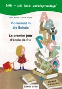 Cover-Bild zum Titel 'Pia kommt in die Schule. Kinderbuch Deutsch-Französisch' von 'Ulrike Rylance, Karolin Przybill'