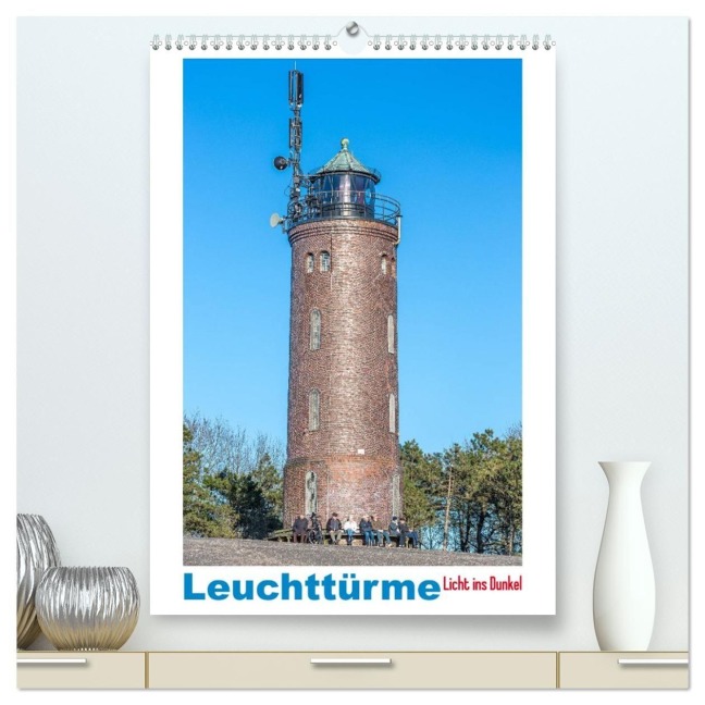 Leuchttürme - Licht ins Dunkel (hochwertiger Premium Wandkalender 2027 DIN A2 hoch), Kunstdruck in Hochglanz - Giuseppe Di Domenico und Jane Pracht