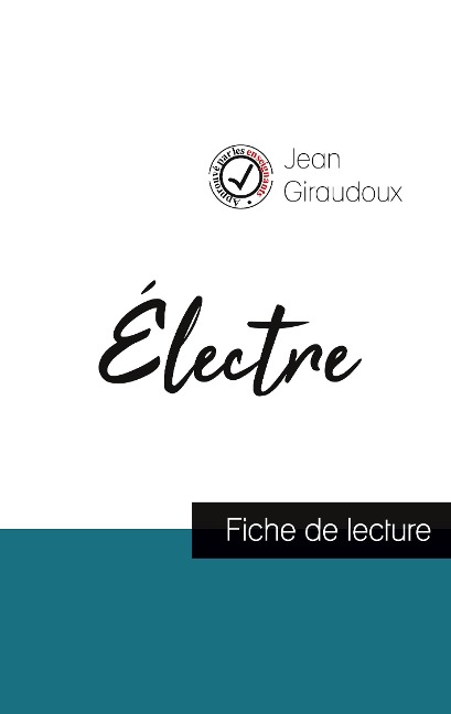 Électre de Jean Giraudoux (fiche de lecture et analyse complète de l'¿uvre) - Jean Giraudoux