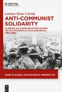Cover-Bild zum Titel 'Anti-Communist Solidarity' von 'Larissa Rosa Corrêa'