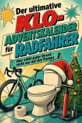 Cover-Bild zum Titel 'Der ultimative Klo-Adventskalender für Radfahrer' von 'Oliver Herrmann'