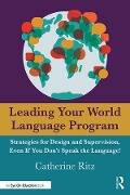 Cover-Bild zum Titel 'Leading Your World Language Program' von 'Catherine Ritz'