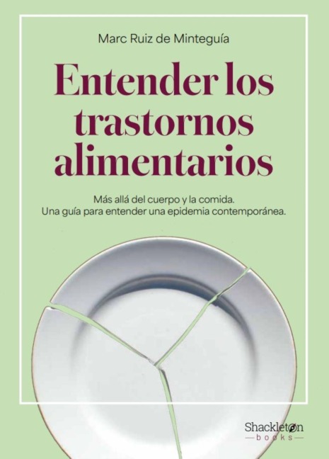 Entender los trastornos alimentarios - Marc Ruiz de Minteguía