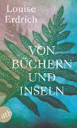 Cover-Bild zum Titel 'Von Büchern und Inseln' von 'Louise Erdrich'
