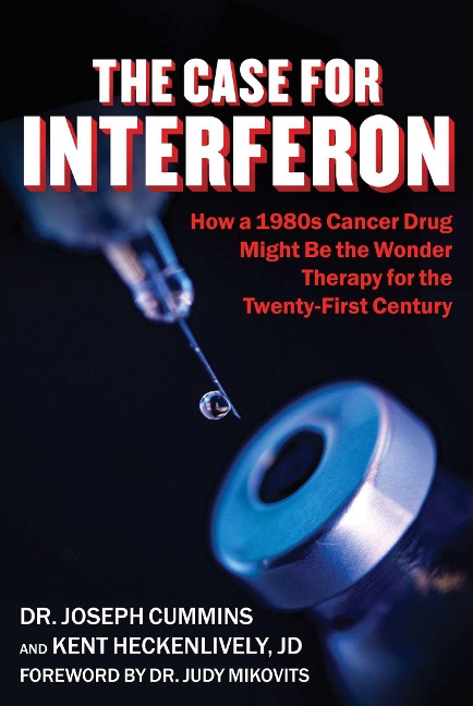 Case for Interferon - Joseph Cummins, Kent Heckenlively