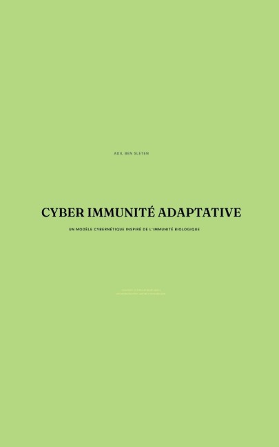 Cyber Immunité Adaptative - Adil Ben Sleten