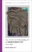 Cover-Bild zum Titel 'The Turn to Provisionality in Contemporary Art' von 'Raphael Rubinstein'