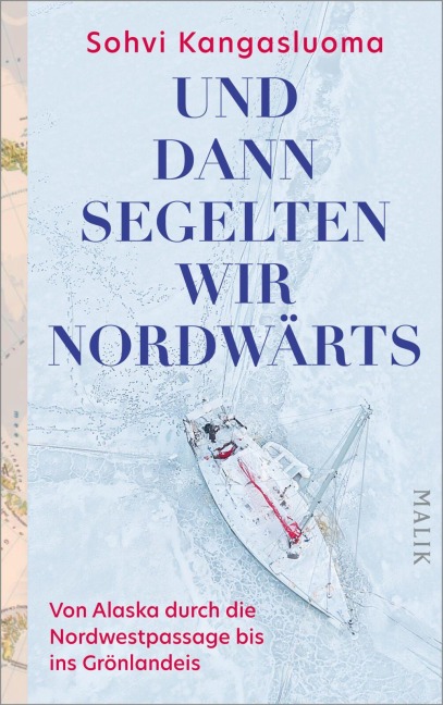 Und dann segelten wir nordwärts - Sohvi Kangasluoma