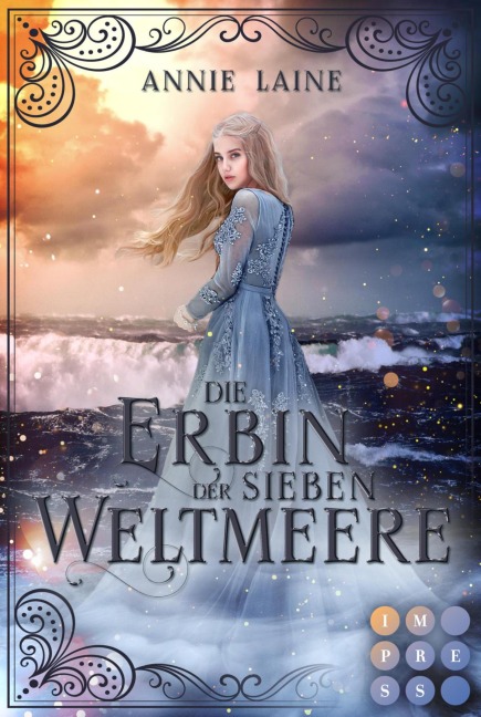 Die Erbin der Sieben Weltmeere (Die Weltmeere-Dilogie 2) - Annie Laine