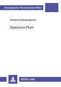Cover-Bild zum Titel 'Saeculum Pium' von 'Katharina Rosenplenter'