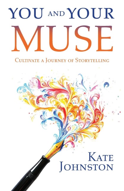You and Your Muse - Kate Johnston