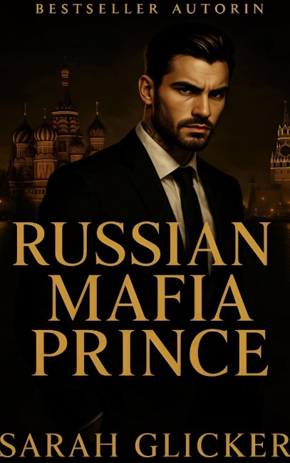 Russian Mafia Prince - Sarah Glicker