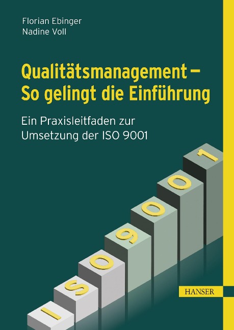 Qualitätsmanagement - So gelingt die Einführung - Florian Ebinger, Nadine Voll