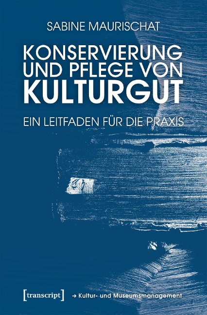 Konservierung und Pflege von Kulturgut - Sabine Maurischat