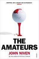 The Amateurs - John Niven