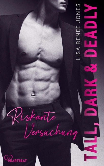 Tall, Dark and Deadly - Riskante Versuchung - Lisa Renee Jones