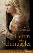 Cover-Bild zum Titel 'Herrin der Schmuggler' von 'Peter Dempf'