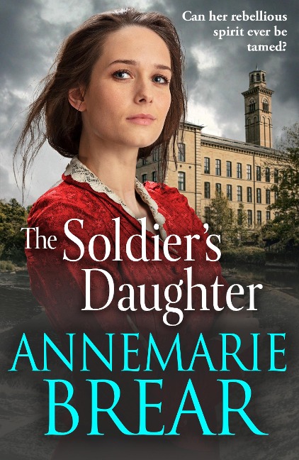 The Soldier's Daughter - AnneMarie Brear