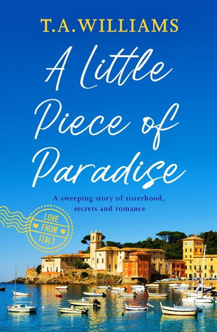 A Little Piece of Paradise - T. A. Williams