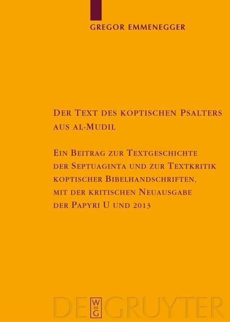 Der Text des koptischen Psalters aus al-Mudil - Gregor Emmenegger