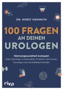 Cover-Bild zum Titel '100 Fragen an deinen Urologen' von 'Horst Hohmuth'