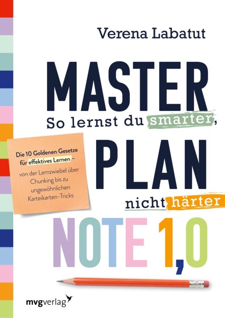 Masterplan Note 1,0 - So lernst du smarter, nicht härter - Verena Labatut