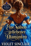 Cover-Bild zum Titel 'Eine Saison geliehener Diamanten' von 'Violet Sinclair'