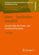 Cover-Bild zum Titel 'Arbeit - Sozialisation - Sexualität' von 'Andrea D. Bührmann, Sigrid Metz-Göckel, Angelika Diezinger'