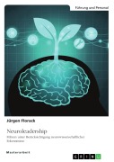 Cover-Bild zum Titel 'Neuroleadership. Führen unter Berücksichtigung neurowissenschaftlicher Erkenntnisse' von 'Jürgen Florack'