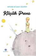 Cover-Bild zum Titel 'Kücük Prens' von 'Antoine De Saint-Exupery'