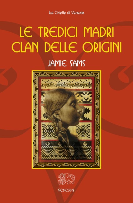 Le tredici madri. Clan delle origini - Jamie Sams