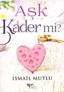 Cover-Bild zum Titel 'Ask Kader Mi' von 'Ismail Mutlu'