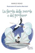 Cover-Bild zum Titel 'La favola delle nuvole e del profumo' von 'Marco Renzi'