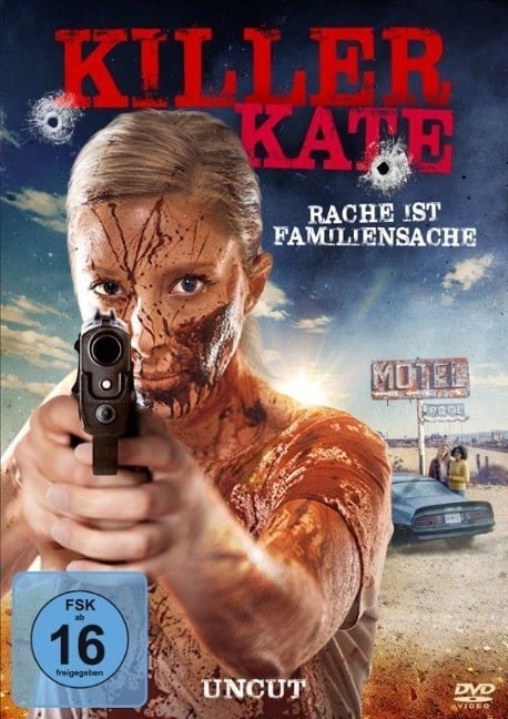 Killer Kate - Rache ist Familiensache - Daniel Moya, Elliot Feld, John E. Hopkins