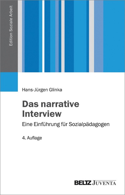 Das narrative Interview - Hans-Jürgen Glinka