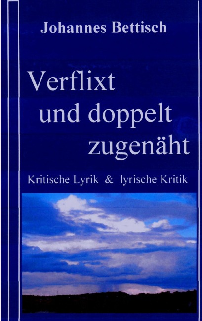 Verflixt und doppelt zugenäht! - Johannes Bettisch